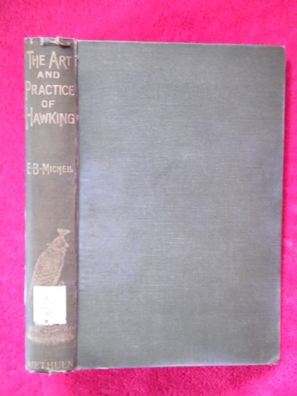 book with green cover - The Art and Practice of Hawking by E.B. Michell