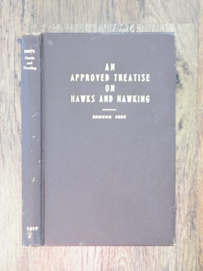book An Approved Treatise on Hawks and Hawking by Edmund Bert